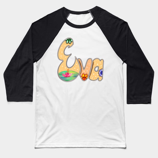 Eva Girls and womens Personalized Custom name Eva Baseball T-Shirt by Artonmytee